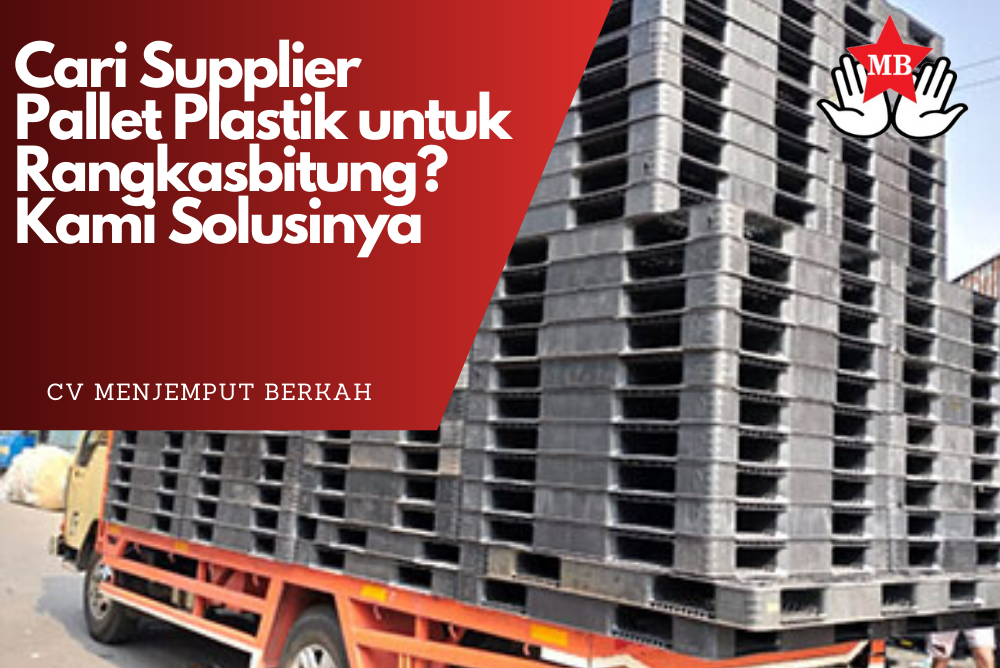 Cari Supplier Pallet Plastik untuk Rangkasbitung Kami Solusinya 